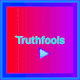 Truthfools